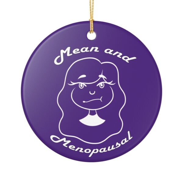 Christmas Gift for Menopausal Women; Fun Humorous Christmas Ornament
