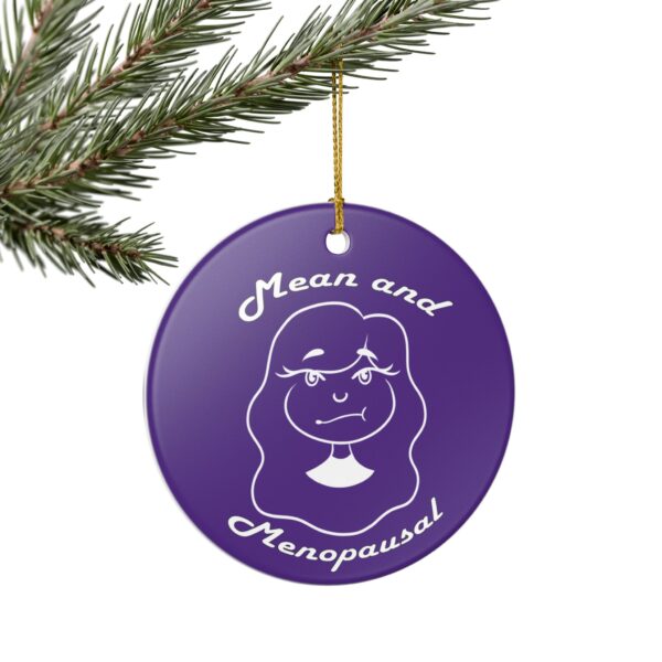 Christmas Gift for Menopausal Women; Fun Humorous Christmas Ornament