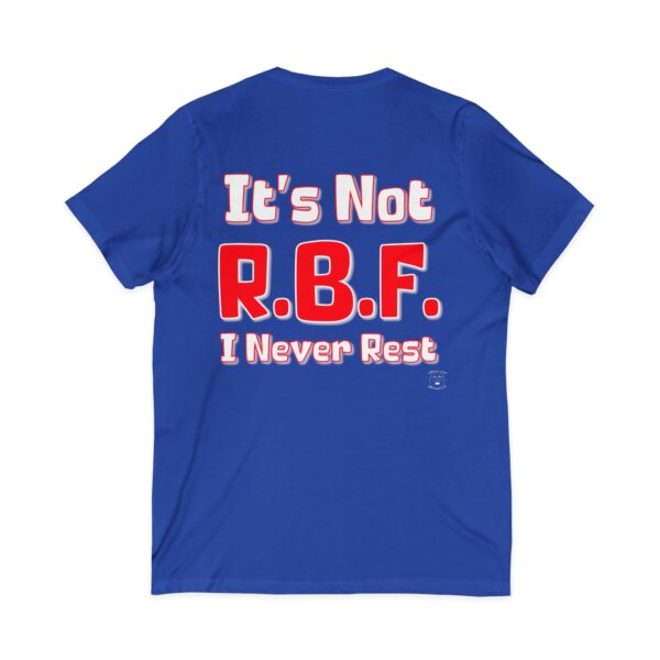 It’s Not RBF T-Shirt | Funny V-Neck Tee by Mean and Menopausal, True Royal Blue, Back
