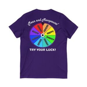 The Try Your Luck Mean and Menopausal Unisex T-Shirt is great for Sharing your Menopausal Humor!  - Purple - Back
