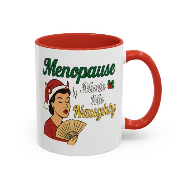 Menopause Made Me Naughty Christmas Mug by Mean and Menopausal — white ceramic holiday mug with colorful interior, retro woman design, and sassy festive quote.