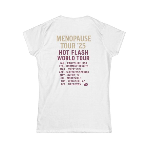 Menopause Tour ’25 Concert T-Shirt with funny tour stops like Rageville, Hormone Heights, and Hot Flash City by Mean and Menopausal.