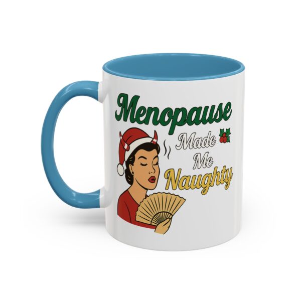 Menopause Made Me Naughty Christmas Mug by Mean and Menopausal — white ceramic holiday mug with colorful interior, retro woman design, and sassy festive quote.