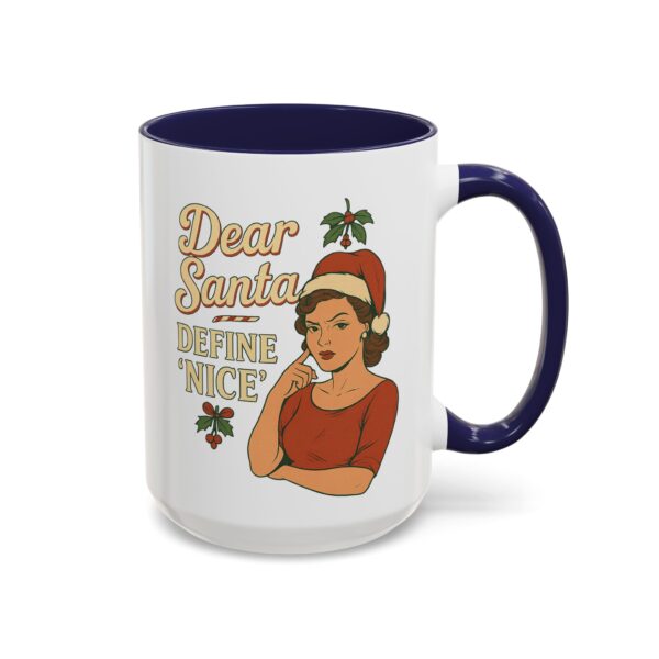 Dear Santa Define Nice Christmas Mug by Mean and Menopausal — glossy white ceramic holiday mug with red interior, retro design, and sassy festive quote.