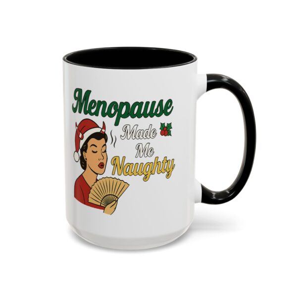 Menopause Made Me Naughty Christmas Mug by Mean and Menopausal — white ceramic holiday mug with colorful interior, retro woman design, and sassy festive quote.