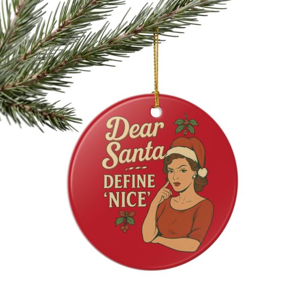 Dear Santa Define Nice Christmas Ornament with retro woman in Santa hat and cheeky message, glossy ceramic double-sided ornament