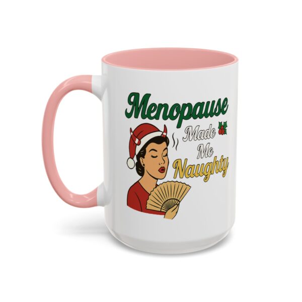 Menopause Made Me Naughty Christmas Mug by Mean and Menopausal — white ceramic holiday mug with colorful interior, retro woman design, and sassy festive quote.