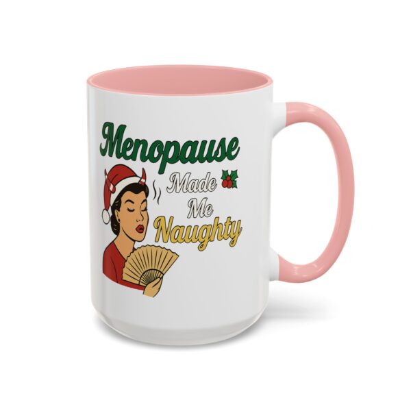 Menopause Made Me Naughty Christmas Mug by Mean and Menopausal — white ceramic holiday mug with colorful interior, retro woman design, and sassy festive quote.