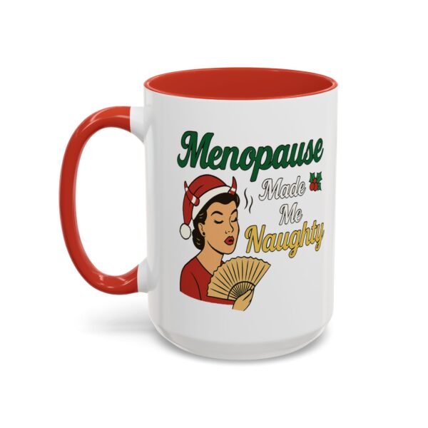 Menopause Made Me Naughty Christmas Mug by Mean and Menopausal — white ceramic holiday mug with colorful interior, retro woman design, and sassy festive quote.