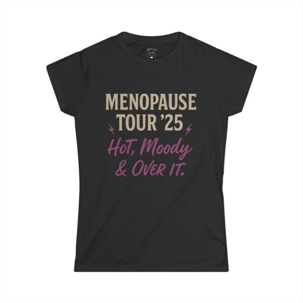 Menopause Tour ’25 Concert T-Shirt with funny tour stops like Rageville, Hormone Heights, and Hot Flash City by Mean and Menopausal.
