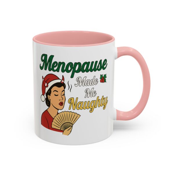 Menopause Made Me Naughty Christmas Mug by Mean and Menopausal — white ceramic holiday mug with colorful interior, retro woman design, and sassy festive quote.