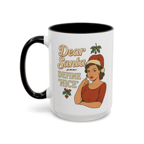 Dear Santa Define Nice Christmas Mug by Mean and Menopausal — glossy white ceramic holiday mug with red interior, retro design, and sassy festive quote.