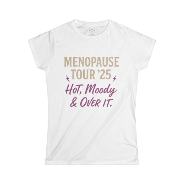 Menopause Tour ’25 Concert T-Shirt with funny tour stops like Rageville, Hormone Heights, and Hot Flash City by Mean and Menopausal.