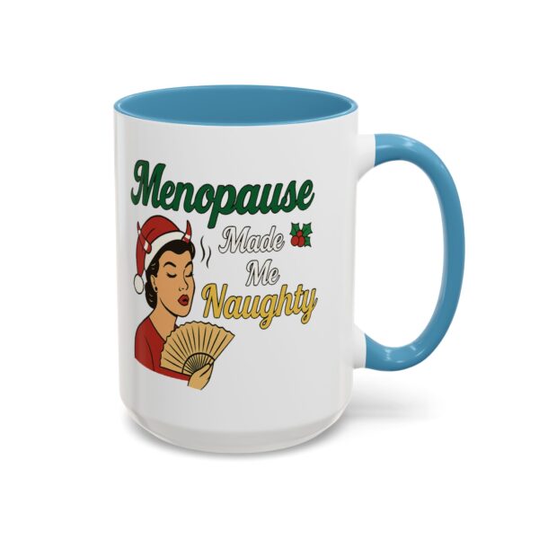 Menopause Made Me Naughty Christmas Mug by Mean and Menopausal — white ceramic holiday mug with colorful interior, retro woman design, and sassy festive quote.