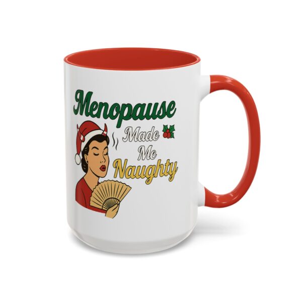 Menopause Made Me Naughty Christmas Mug by Mean and Menopausal — white ceramic holiday mug with colorful interior, retro woman design, and sassy festive quote.
