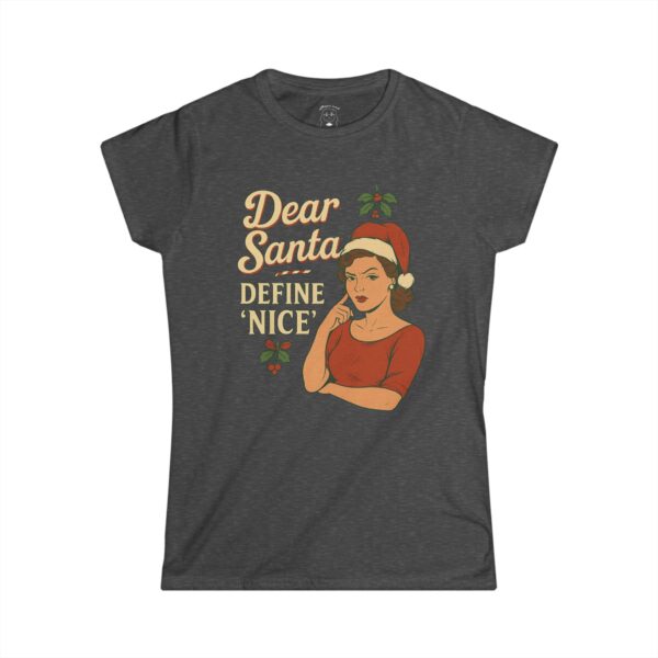 “Dear Santa Define Nice Vintage Christmas T-Shirt — soft ringspun cotton tee with retro holiday design and cheeky red lettering. Funny Christmas T-Shirt for women with vintage humor and festive attitude.”