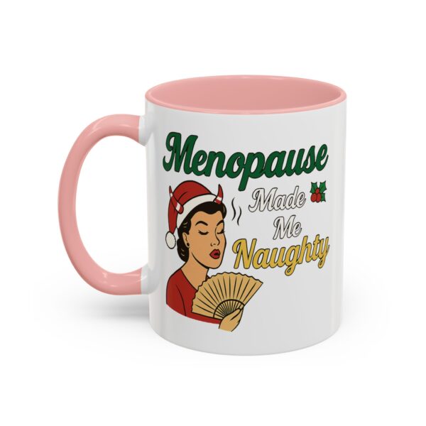 Menopause Made Me Naughty Christmas Mug by Mean and Menopausal — white ceramic holiday mug with colorful interior, retro woman design, and sassy festive quote.