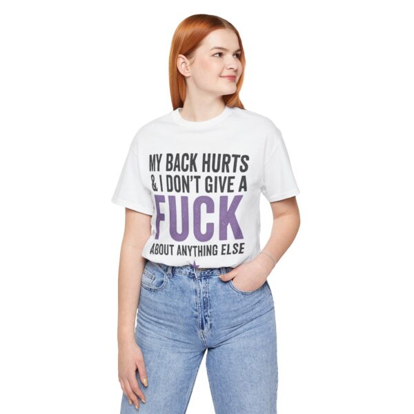 Funny back pain t-shirt with bold text reading “My Back Hurts & I Don’t Give a F***”