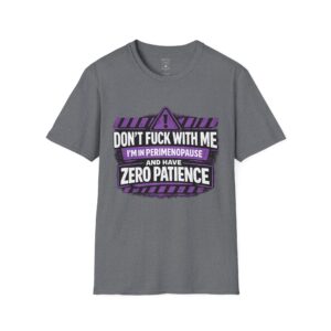 Perimenopause warning t-shirt with bold purple and white graphic and zero patience message