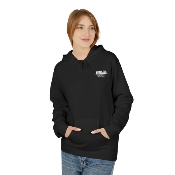 Brain Fog Hoodie — Powered by Hormones & Zero Patience - Image 3